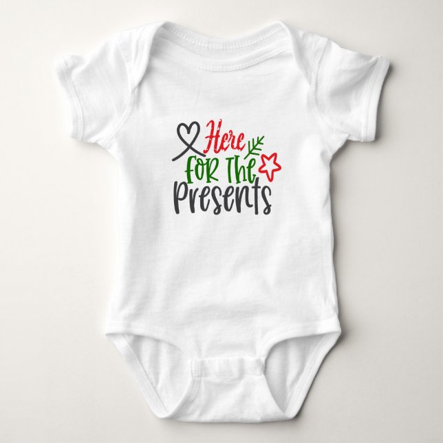 Here For The Presents Baby Bodysuit (Front)