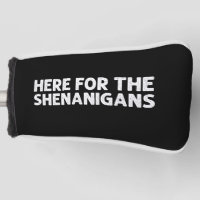 Here For The Shenanigans Green St Patrick's Day