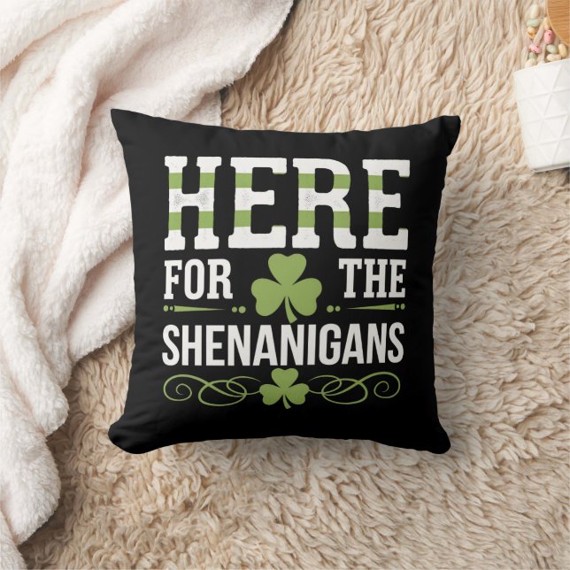 Here For The Shenanigans Irish Ireland St. Patrick Cushion (Blanket)