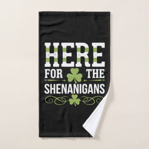 Here For The Shenanigans Irish Ireland St. Patrick Hand Towel