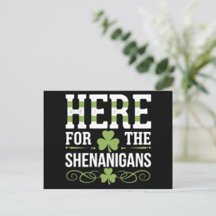 Here For The Shenanigans Irish Ireland St. Patrick Postcard