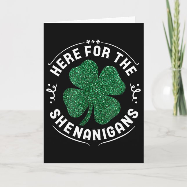 Here For The Shenanigans St Patrick's Day Men Wome Card (Front)