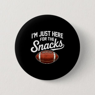 Here for the snacks american football funny womenH 6 Cm Round Badge