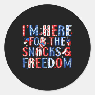 Here For The Snacks And The Freedom For 4th Of Jul Classic Round Sticker