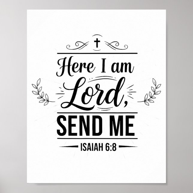 Here I Am Lord Send Me Isaiah 6_8 Bible Verse Chri Poster (Front)