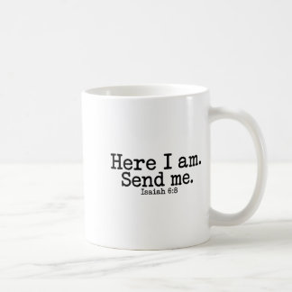 Here I Am Lord Send Me T Christian Faith Religion  Coffee Mug