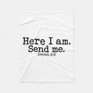 Here I Am Lord Send Me T Christian Faith Religion  Fleece Blanket