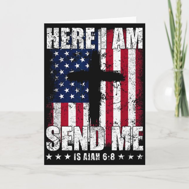 Here I Am Send Me American Flag Cross Isaiah 6_8 B Card (Front)