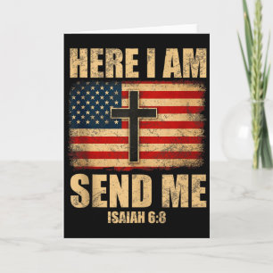 Here I Am Send Me Isaiah 6_8 American Flag Cross D Card