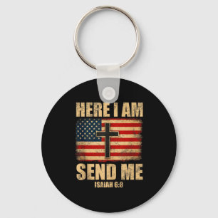 Here I Am Send Me Isaiah 6_8 American Flag Cross D Key Ring