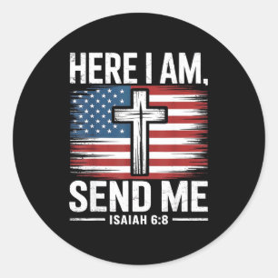 Here I Am Send Me Isaiah 6_8 Christian Usa Flag Bi Classic Round Sticker