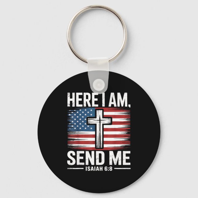 Here I Am Send Me Isaiah 6_8 Christian Usa Flag Bi Key Ring (Front)