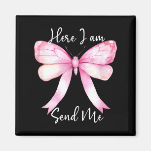 Here I Am Send Me Women Lord Send Me Christian Nk  Magnet