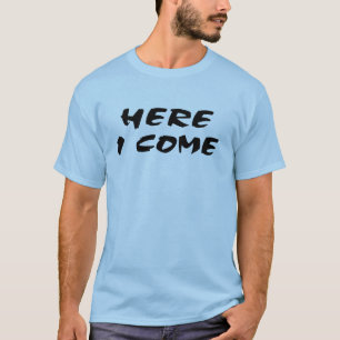 Here I Come There I Go Dirt Bike Motocross T-Shirt