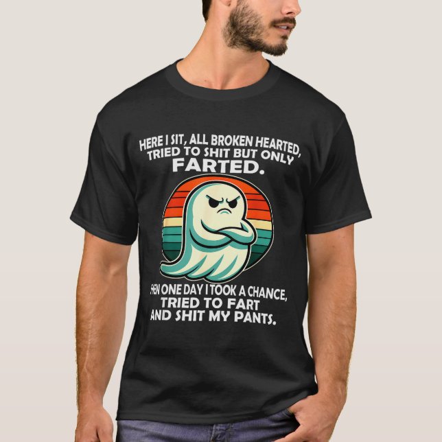 Here I Sit All Broken Hearted Tried To But Only Fa T-Shirt (Front)