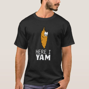 Here I Yam Veggie Vegetarian Vegan T-Shirt