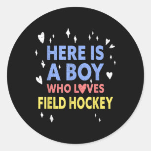 Here Is A Boy Who Loves Field Hockey Funny Field H Classic Round Sticker