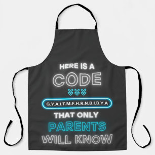Here Is A Code That Only Parents Will Know  Apron