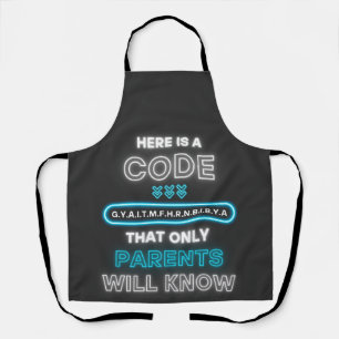 Here Is A Code That Only Parents Will Know  Apron