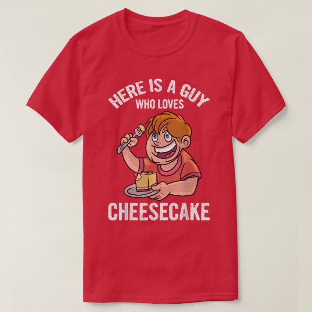 Here Is A Guy Who Loves Cheesecake Baker Baking De T-Shirt (Design Front)