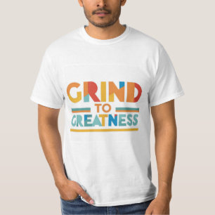 here is a t-shirt design with the text "Grind to G