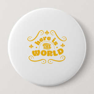 Here is the world 10 cm round badge