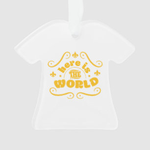 Here is the world ornament