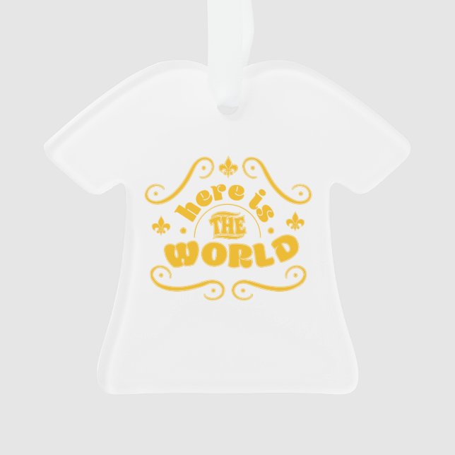 Here is the world ornament (Front)
