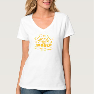 Here is the world T-Shirt