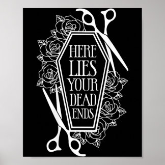 Here Lies Government Agencyd Ends Hairstylist Hair Poster