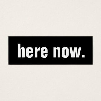 here now.