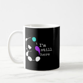 Here - Semicolon Gift Prevention Awareness Coffee Mug