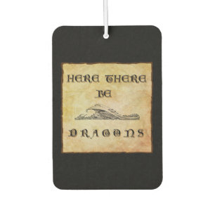 Here There Be Dragons  Car Air Freshener