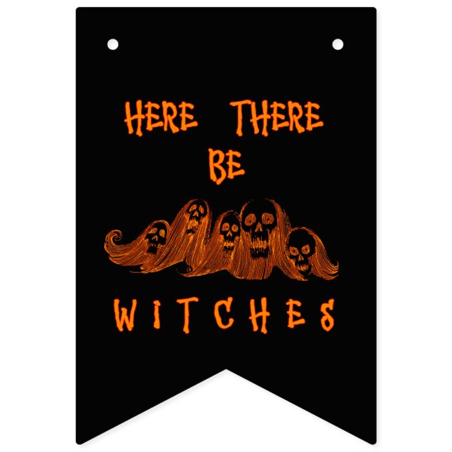 Here There Be Witches Bunting (First Flag)