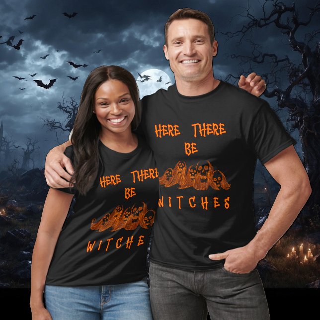 Here There Be Witches T-Shirt (Creator Uploaded)