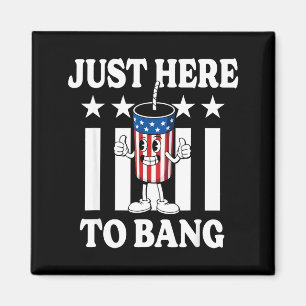 Here to bang funny patriotic 4th of july firework magnet