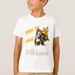 Here To Break Your Billiard Player Snooker Pool 8 T-Shirt