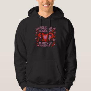 Here To Cancel My Monthly Subscription       Hoodie