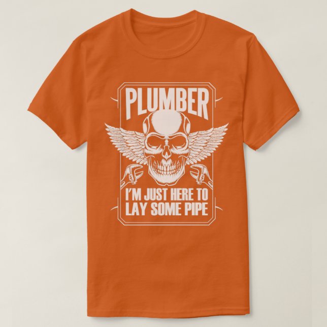 Here To Lay Pipe T-Shirt (Design Front)