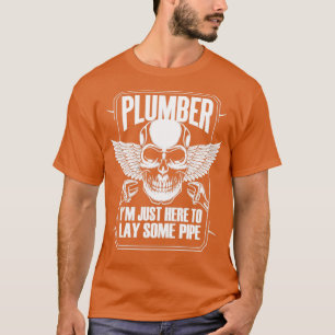 Here To Lay Pipe T-Shirt
