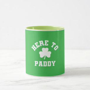 Here to Paddy Funny St Patrick's Day Shamrock Mug