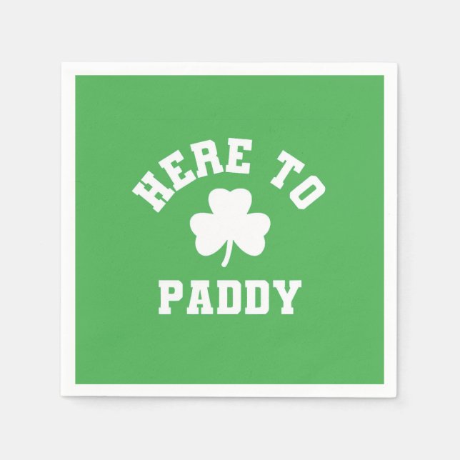 Here to Paddy Funny St Patrick's Day Shamrock  Napkin (Front)