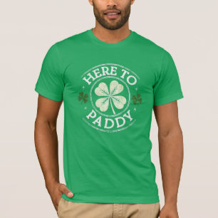 Here to Paddy Shamrocks St Patrick's Day T-Shirt