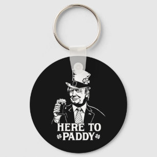 Here To Paddy Trump St Patrick's Day Lucky Shamroc Key Ring