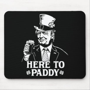 Here To Paddy Trump St Patrick's Day Lucky Shamroc Mouse Pad