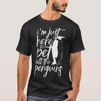 Here To Pet All The Penguins Penguin Antarctica Lo T-Shirt
