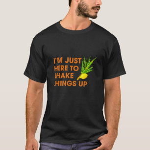Here To Shake Things Up Lulav Etrog Sukkot Jewish T-Shirt