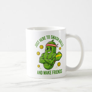 Here to smash ball make friends funny pickle coffee mug
