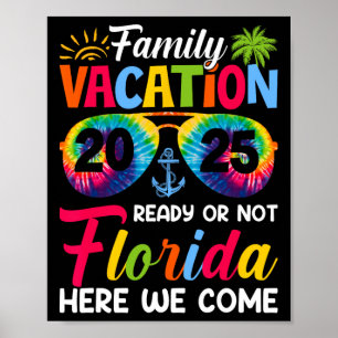 Here We Come Family Vacation Florida 2025 Bonding Poster