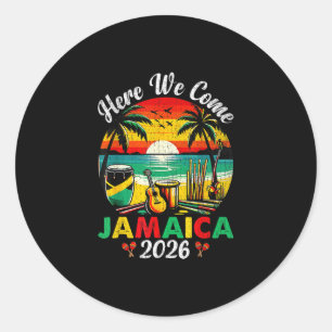 Here We Come Jamaica 2026 Girls Trip Family Summer Classic Round Sticker